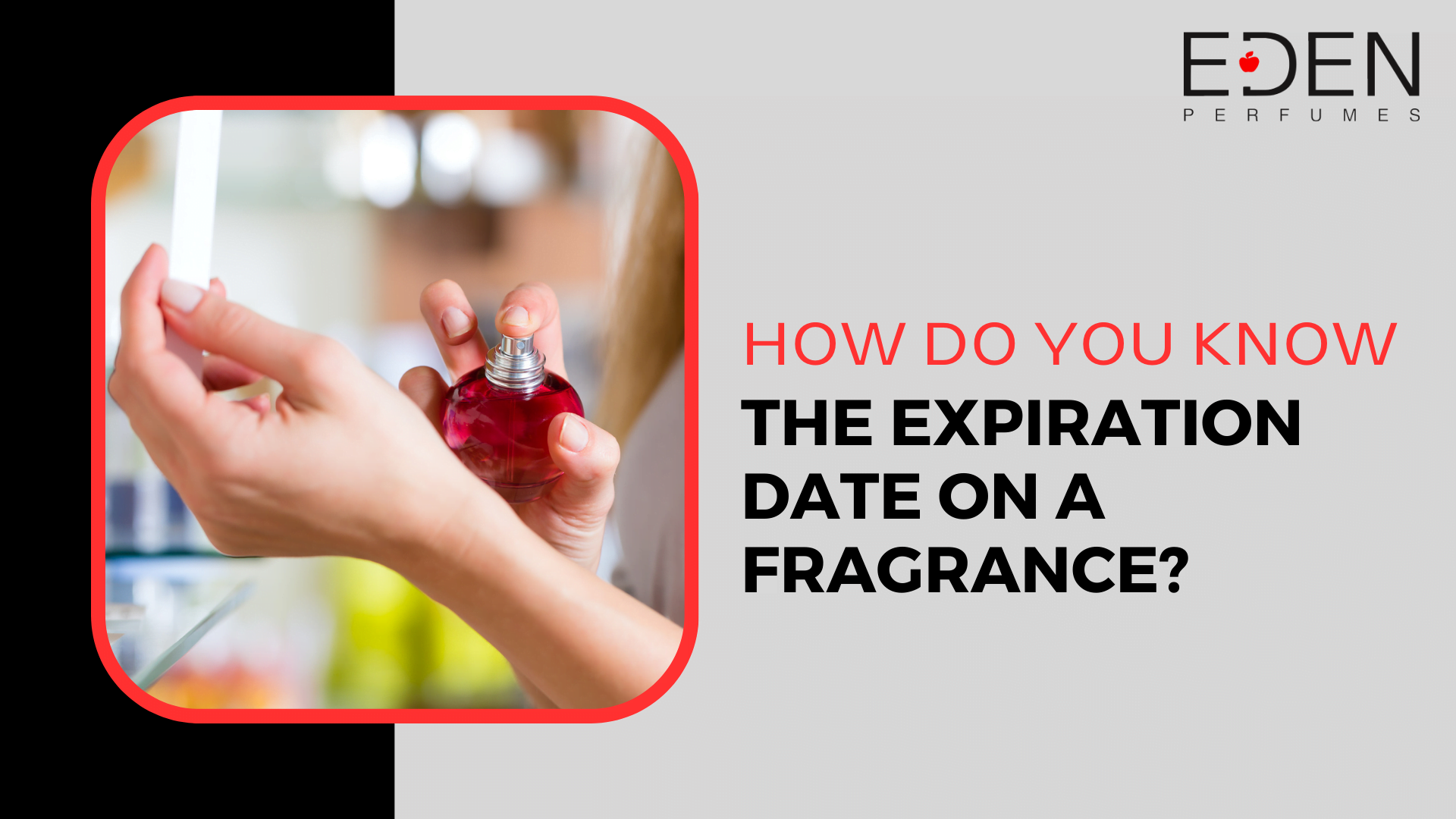 How do you know the expiration date on a fragrance?