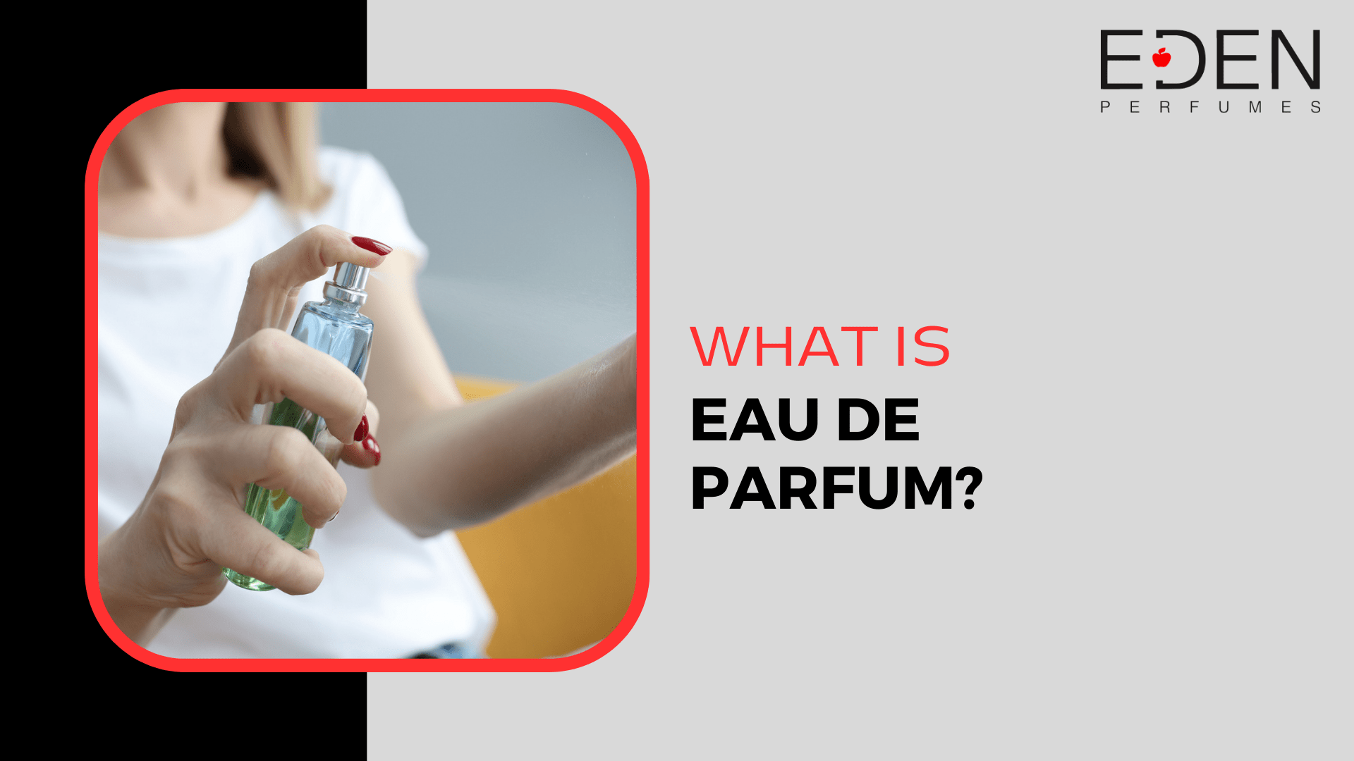 What is eau de parfum