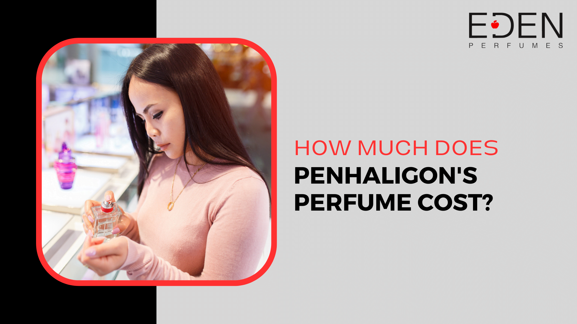 How much does Penhaligon’s perfume cost?