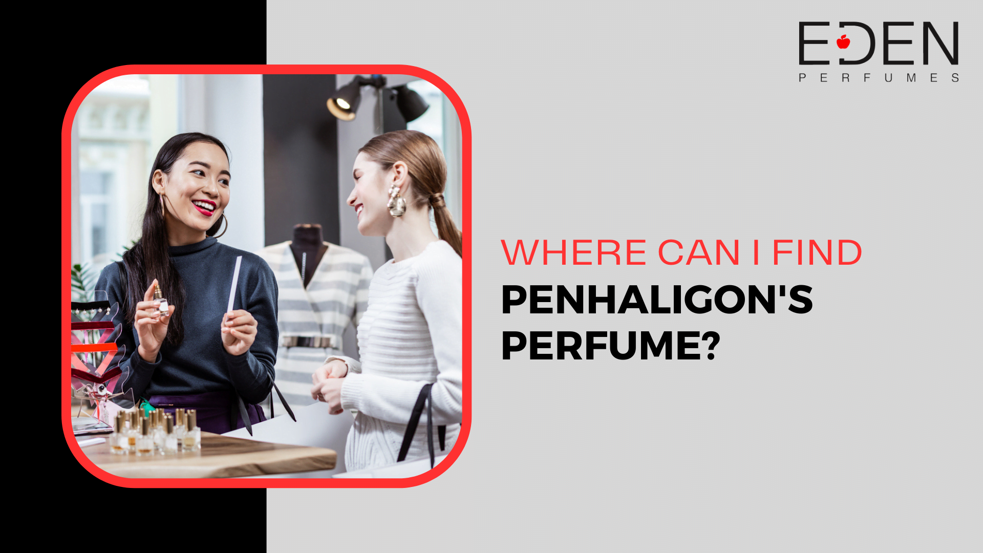 Where can I find Penhaligon’s perfume?